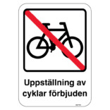 Uppställning av cyklar förbjuden skylt