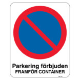 Parkering förbjuden framför container skylt