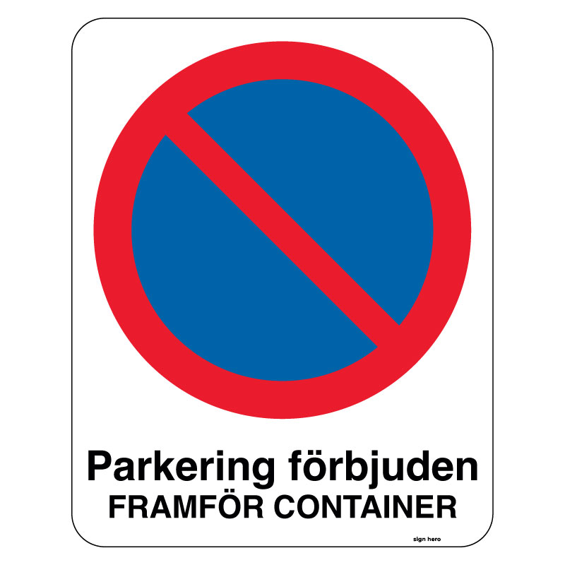 Parkering förbjuden framför container skylt