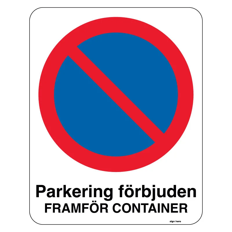 Parkering förbjuden framför container skylt
