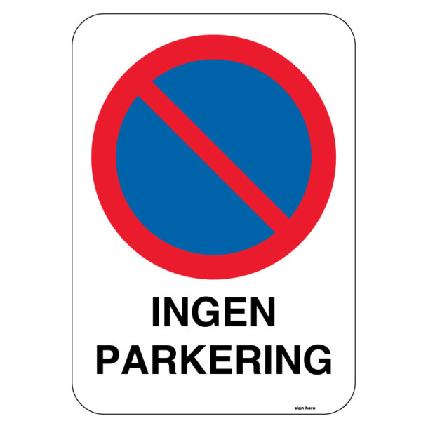 Ingen parkering - Parkeringsskylt