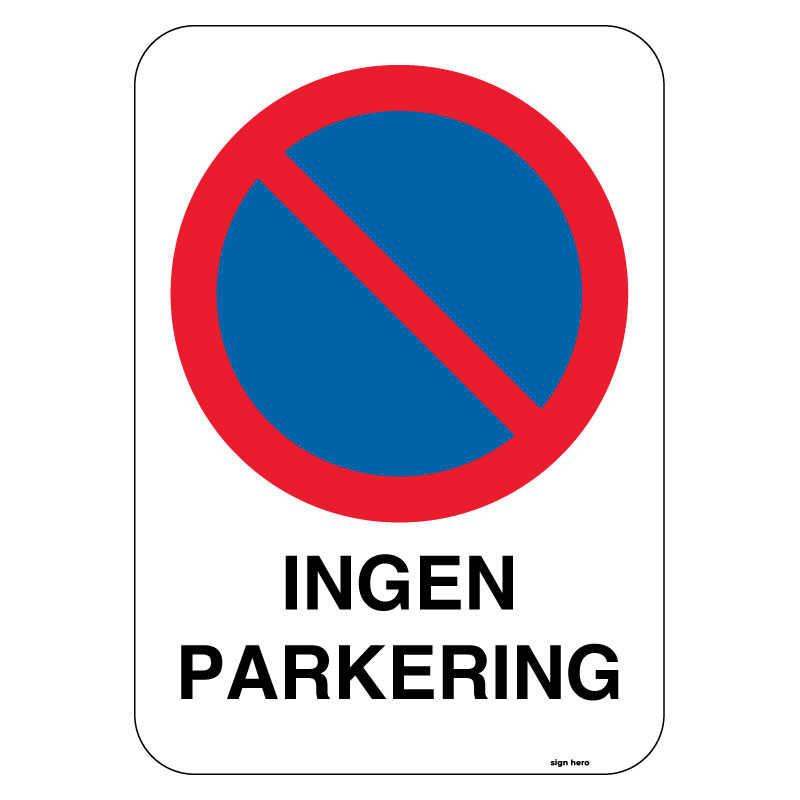 Ingen parkering - Parkeringsskylt