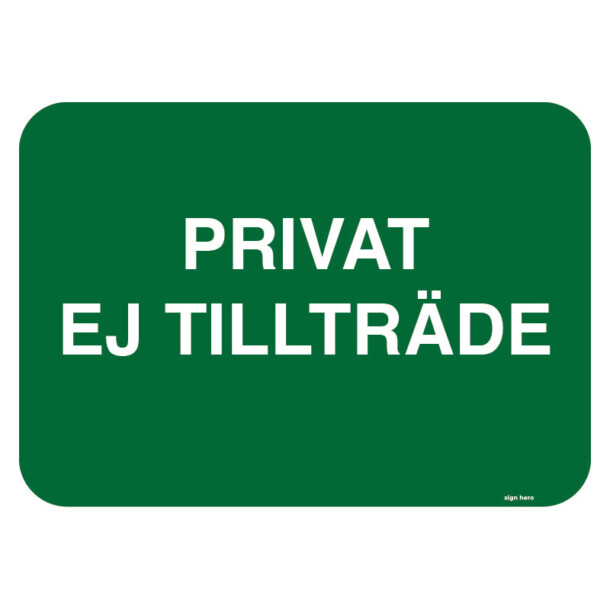 Privat ej tillträde skylt