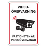 Videoövervakning - Fastigheten är videoövervakad skylt