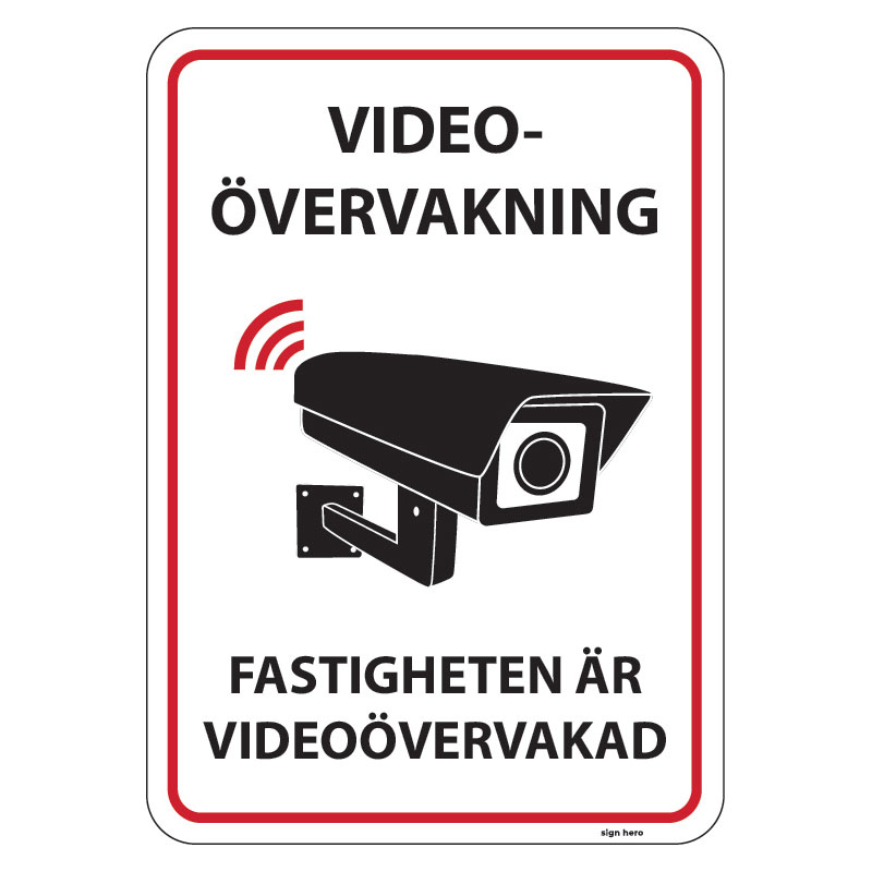 Videoövervakning - Fastigheten är videoövervakad skylt