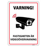 Varning - Fastigheten är videoövervakad skylt