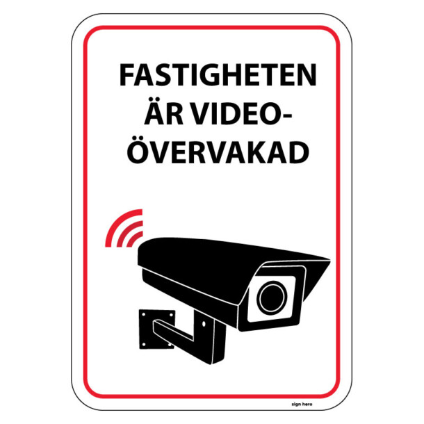 Fastigheten är videoövervakad modern skylt