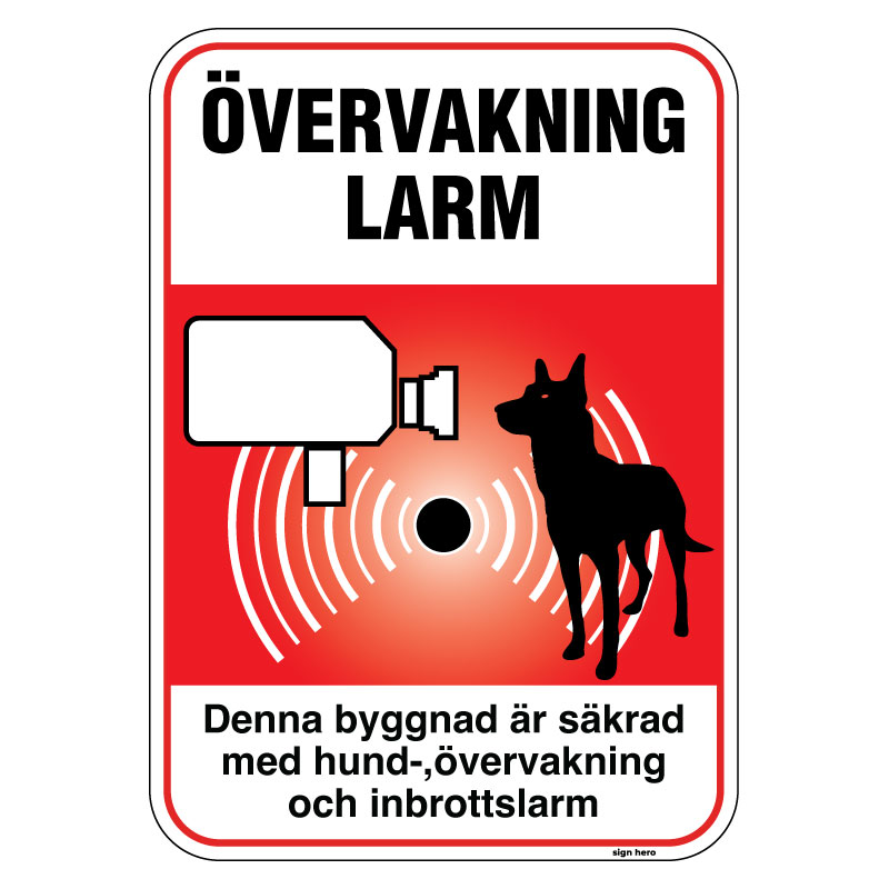 Övervakning Larm - Denna byggnad är säkrad med hund