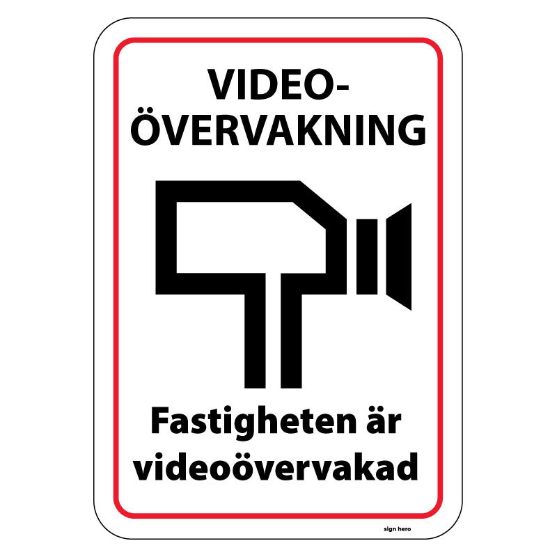 Videoövervakning - Fastigheten är videoövervakad modern skylt