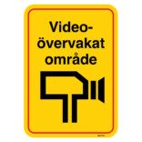 Videoövervakat område skylt