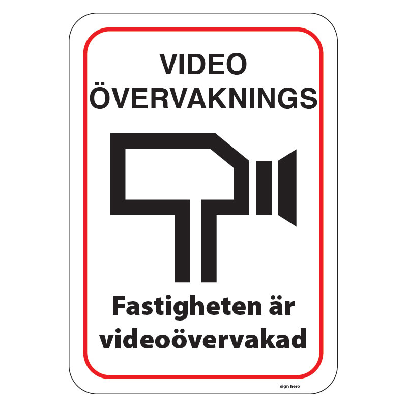 Fastigheten är videoövervakad skylt