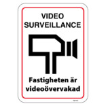 Video surveillance Fastigheten är videoövervakad skylt